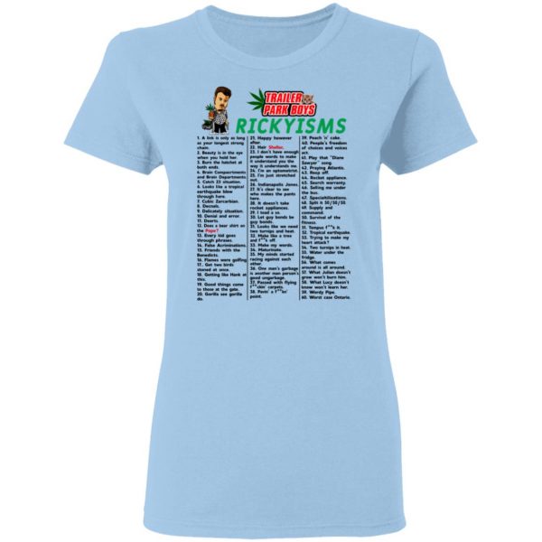 Trailer Park Boys Rickyisms T-Shirts Apparel 6