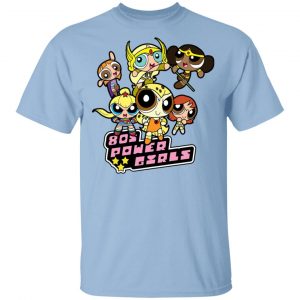 80’s Power Girls T-Shirts Movie