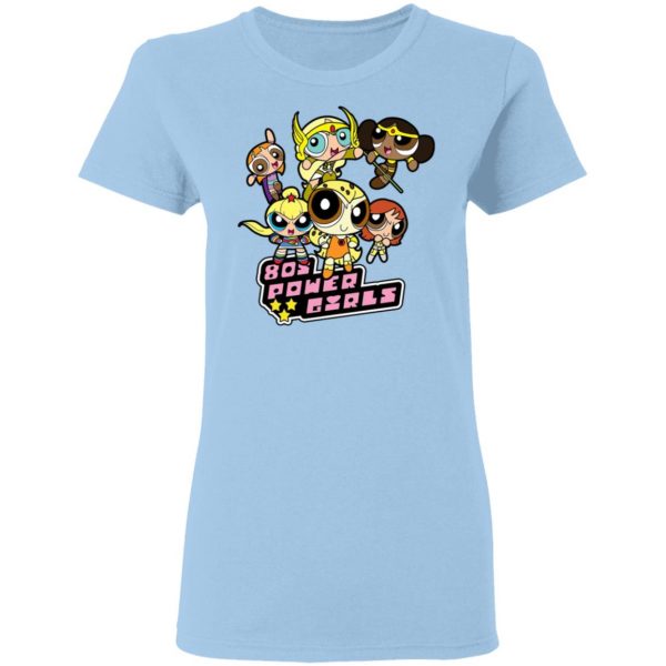 80’s Power Girls T-Shirts 4