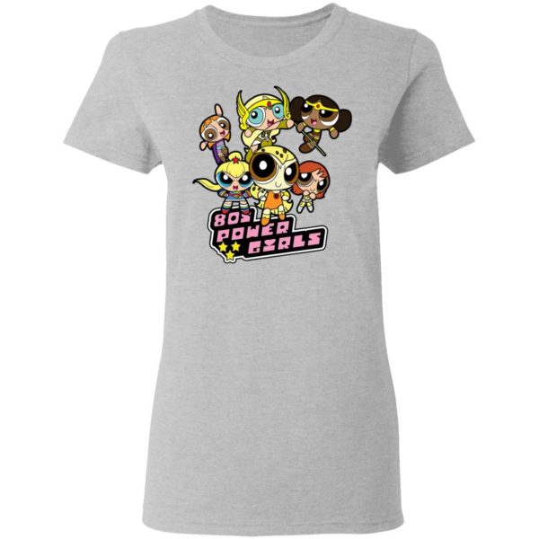80’s Power Girls T-Shirts 6