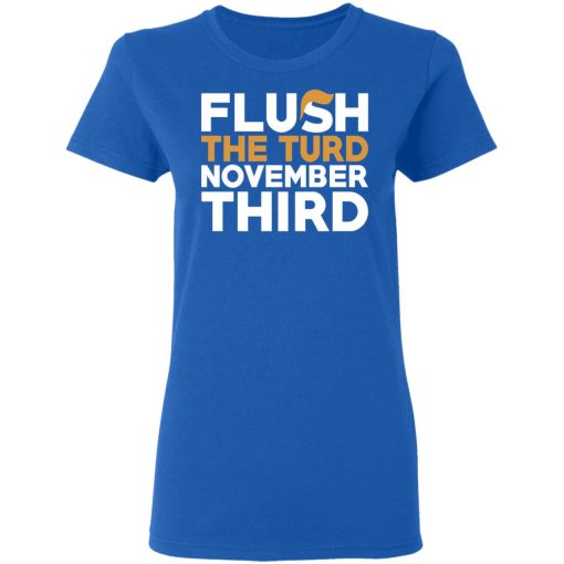 Flush The Turd November Third Anti-Trump T-Shirts - Image 8