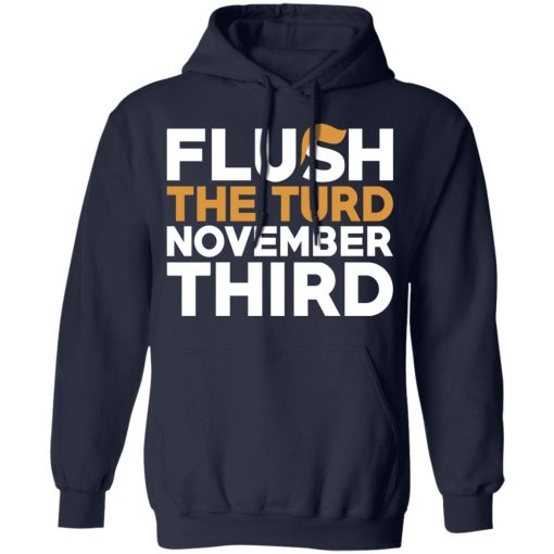 Flush The Turd November Third Anti-Trump T-Shirts - Image 11