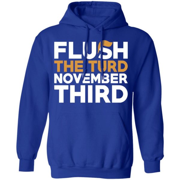 Flush The Turd November Third Anti-Trump T-Shirts 13