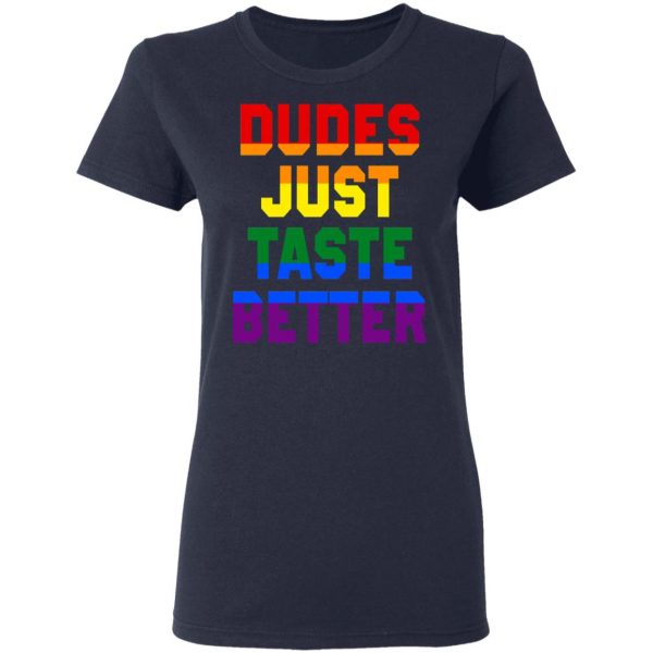 Dudes Just Taste Better LGBT T-Shirts 7