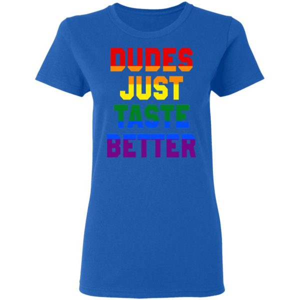 Dudes Just Taste Better LGBT T-Shirts 8