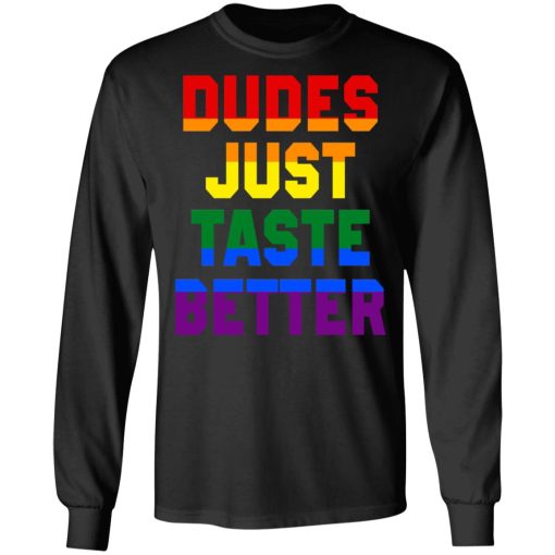 Dudes Just Taste Better LGBT T-Shirts 9