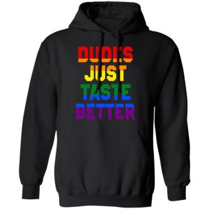 Dudes Just Taste Better LGBT T-Shirts 22