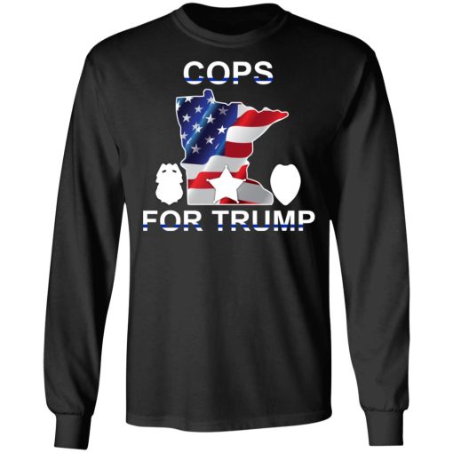 Cops For Donald Trump 2020 To President T-Shirts - Image 9