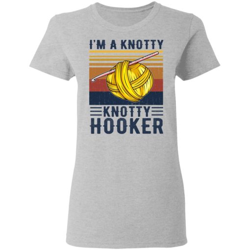 I'm A Knotty Knotty Hooker Knitting T-Shirts - Image 6