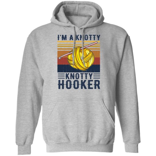 I'm A Knotty Knotty Hooker Knitting T-Shirts 10