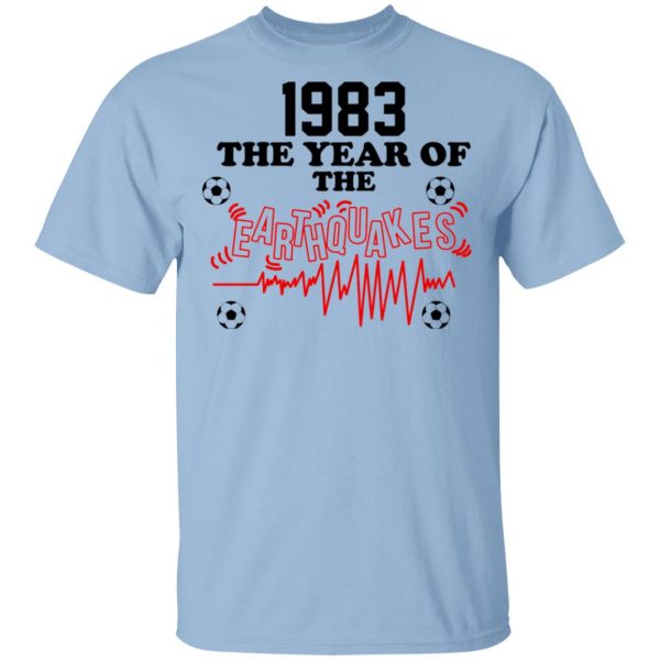 1983 The Year Of The Earthquakes San Jose Earthquakes T-Shirts 1