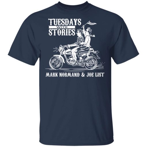 Tuesdays With Stories Mark Normand & Joe List T-Shirts 3