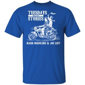 Tuesdays With Stories Mark Normand & Joe List T-Shirts 7