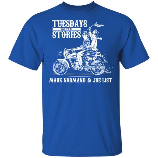 Tuesdays With Stories Mark Normand & Joe List T-Shirts 4