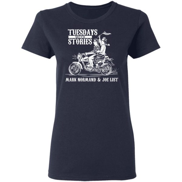 Tuesdays With Stories Mark Normand & Joe List T-Shirts Top Trending 9