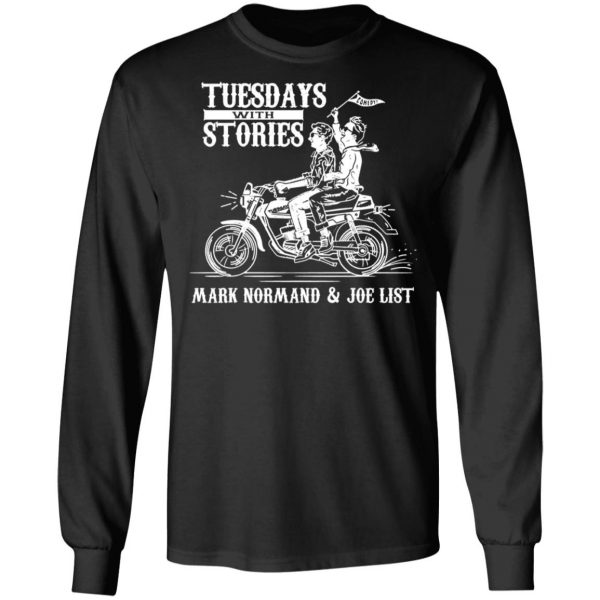 Tuesdays With Stories Mark Normand & Joe List T-Shirts Top Trending 11