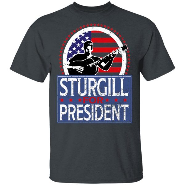 Sturgill For President 2020 T-Shirts 2
