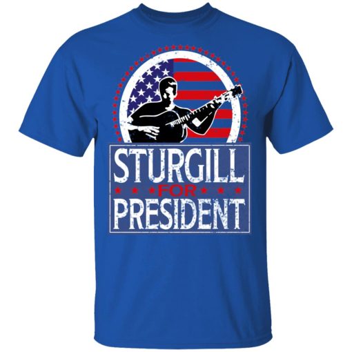 Sturgill For President 2020 T-Shirts - Image 4