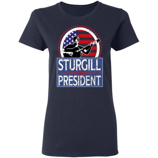 Sturgill For President 2020 T-Shirts - Image 7