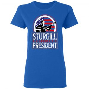 Sturgill For President 2020 T-Shirts 20