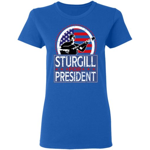 Sturgill For President 2020 T-Shirts - Image 8