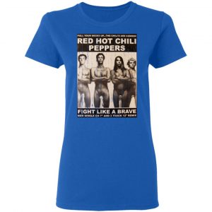 Red Hot Chili Peppers Fight Like A Brave T-Shirts 20