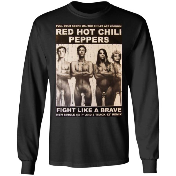 Red Hot Chili Peppers Fight Like A Brave T-Shirts Apparel 11