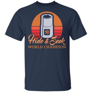 Hide & Seek World Champion T-Shirts 15