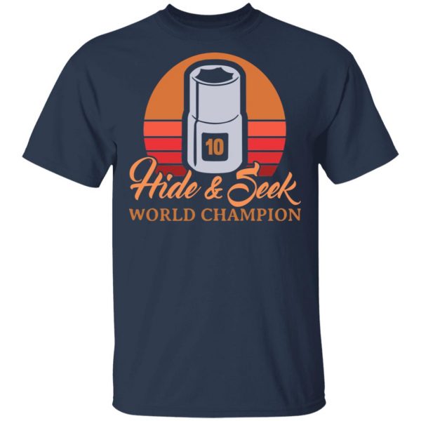 Hide & Seek World Champion T-Shirts 3