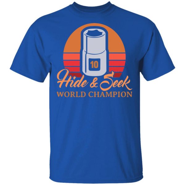 Hide & Seek World Champion T-Shirts 4