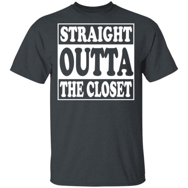 Straight Outta The Closet T-Shirts 2