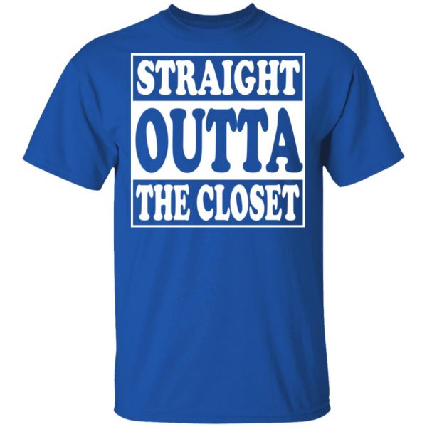 Straight Outta The Closet T-Shirts 4
