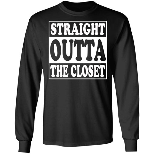 Straight Outta The Closet T-Shirts - Image 9