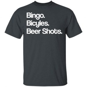 Bingo Bicycles Beer Shots T-Shirts 14
