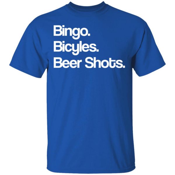 Bingo Bicycles Beer Shots T-Shirts 4