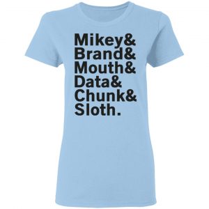 Mikey & Brand & Mouth & Data & Chunk & Sloth T-Shirts 15