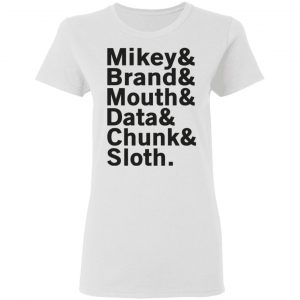 Mikey & Brand & Mouth & Data & Chunk & Sloth T-Shirts 16