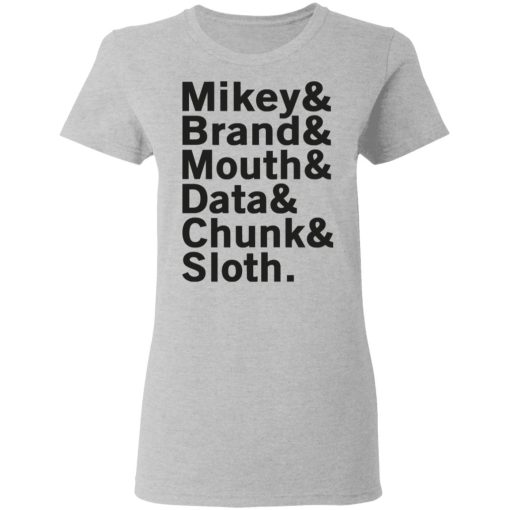 Mikey & Brand & Mouth & Data & Chunk & Sloth T-Shirts 6