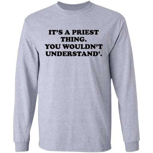 It's A Priest Thing You Wouldn't Understand T-Shirts - Image 7