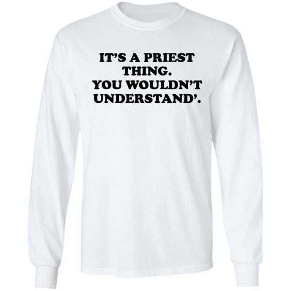 It's A Priest Thing You Wouldn't Understand T-Shirts 8