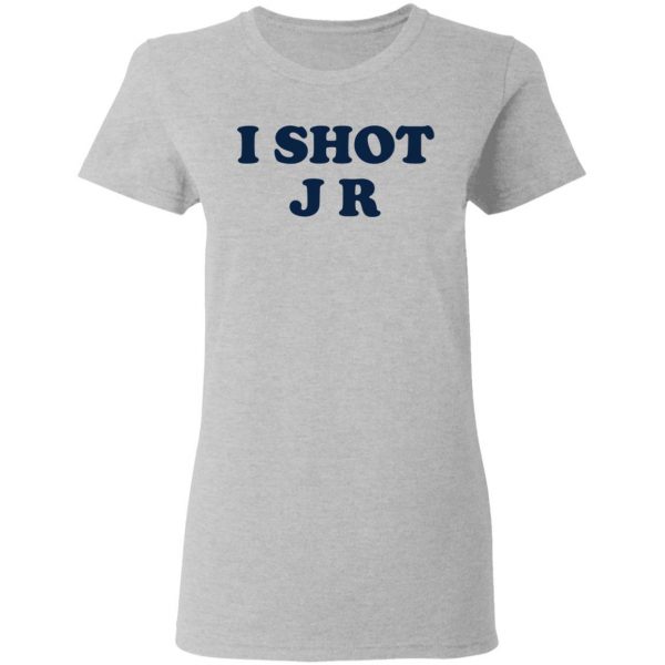I Shot J R T-Shirts 6