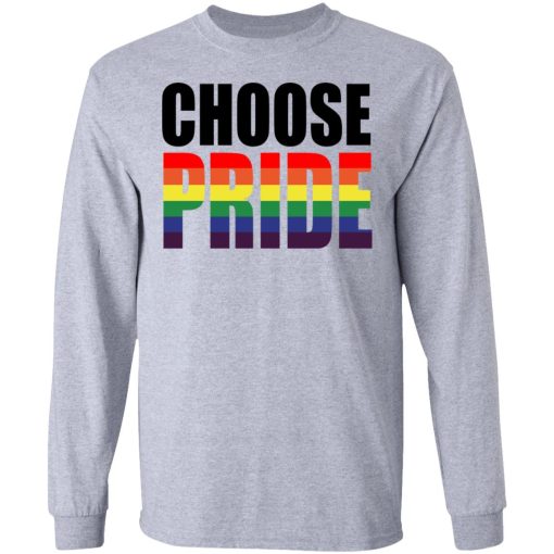 Choose Pride LGBT Pride T-Shirts 7