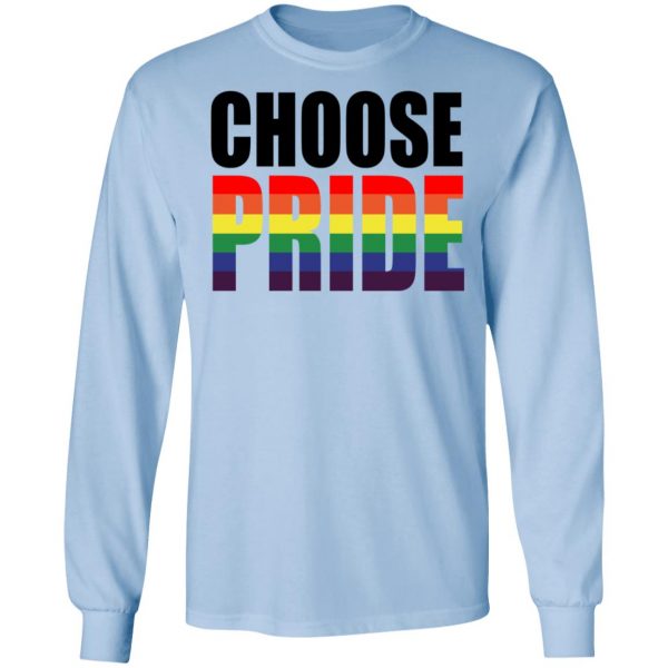 Choose Pride LGBT Pride T-Shirts 9