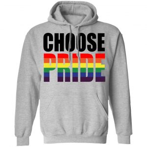 Choose Pride LGBT Pride T-Shirts 21
