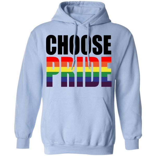 Choose Pride LGBT Pride T-Shirts 12