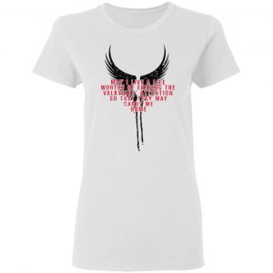 May I Live A Life Worthy Of Earning The Valkyries Attention So That They May Carry Me Home T-Shirts 16