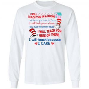 Dr. Seuss I Will Teach You In A Room Teach You Now On Zoom Teach You Here Or There T-Shirts 19