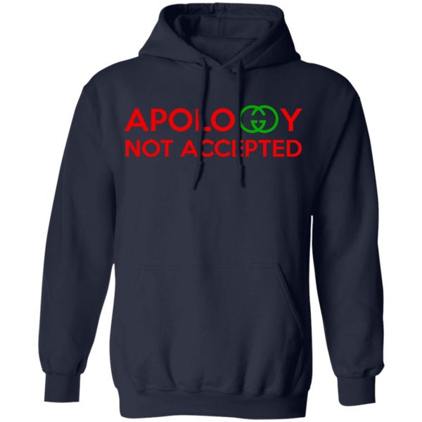 Apology Not Accepted T-Shirts 11