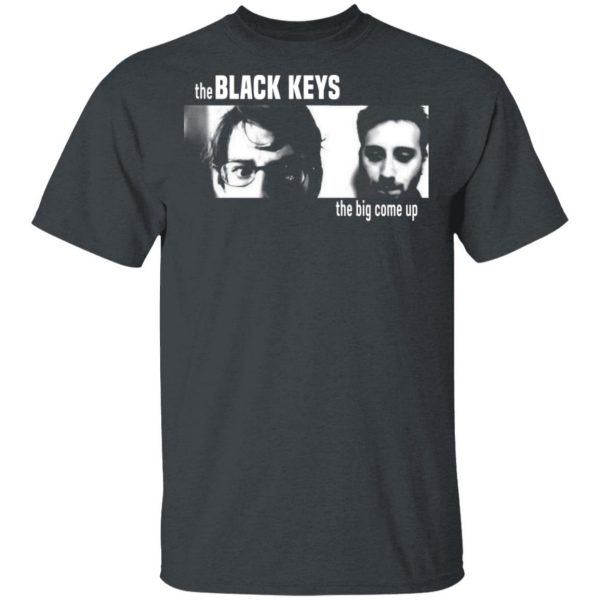 The Black Keys The Big Come Up T-Shirts 2