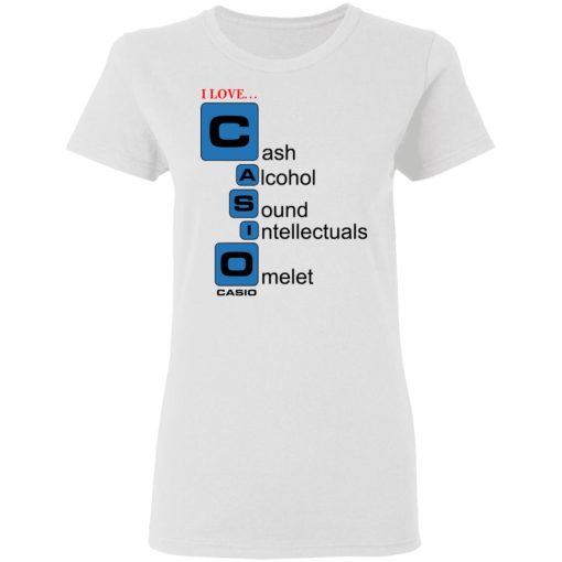 I Love Casino Cash Alcohol Sound Intellectuals Omelet T-Shirts - Image 5